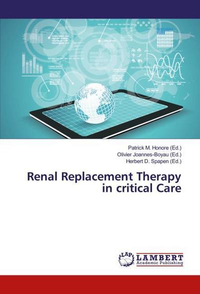 Renal Replacement Therapy in critical Care