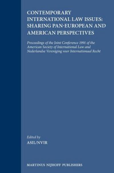 Contemporary International Law Issues: Sharing Pan-European and American Perspectives