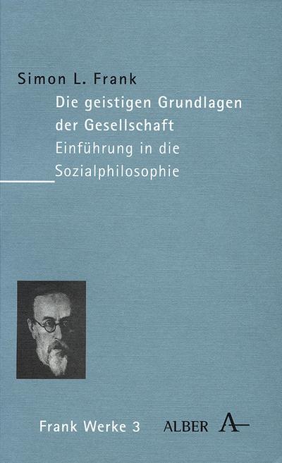 Die geistigen Grundlagen der Gesellschaft