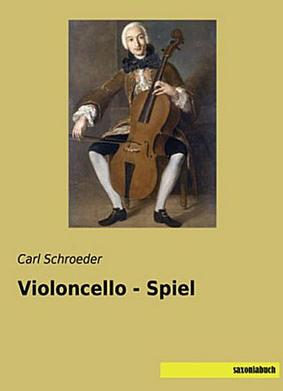 Violoncello - Spiel