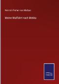 Meine Wallfahrt nach Mekka