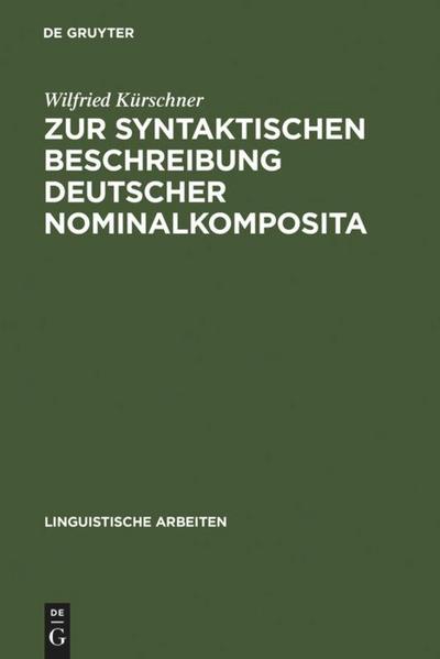 Zur syntaktischen Beschreibung deutscher Nominalkomposita