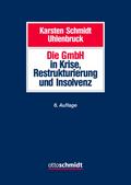 Die GmbH in Krise, Restrukturierung und Insolvenz