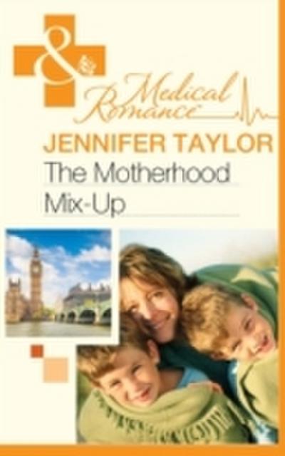 Motherhood Mix-Up (Mills & Boon Medical)