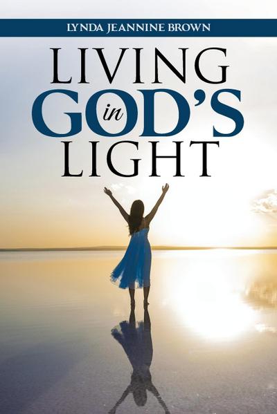 Living in God’s Light