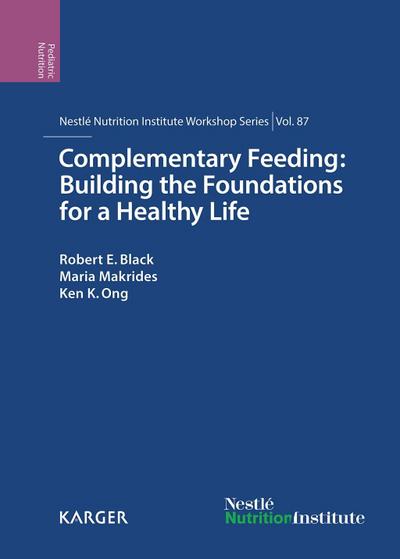 Complementary Feeding: Building the Foundations for a Healthy Life