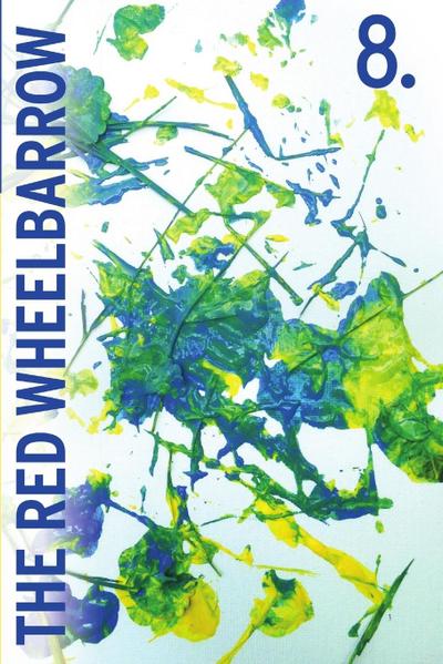 The Red Wheelbarrow 8