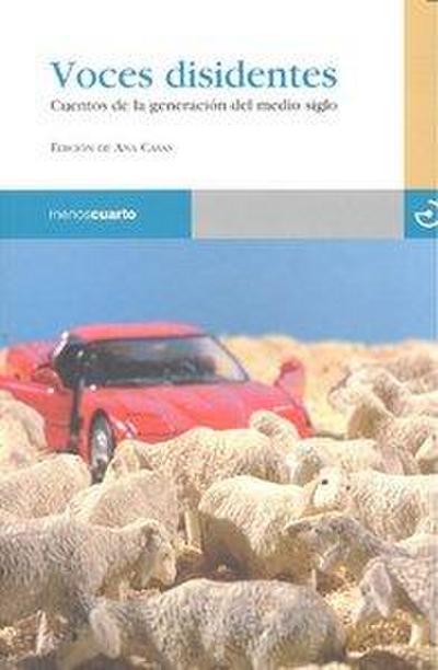 Voces disidentes : cuentos de la generación del medio siglo