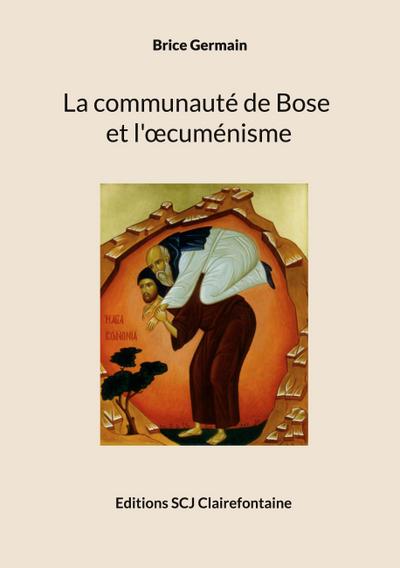 La communauté de Bose et l’oecuménisme