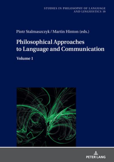 Philosophical Approaches to Language and Communication