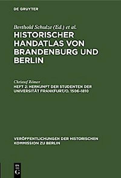 Herkunft der Studenten der Universität Frankfurt/O. 1506–1810