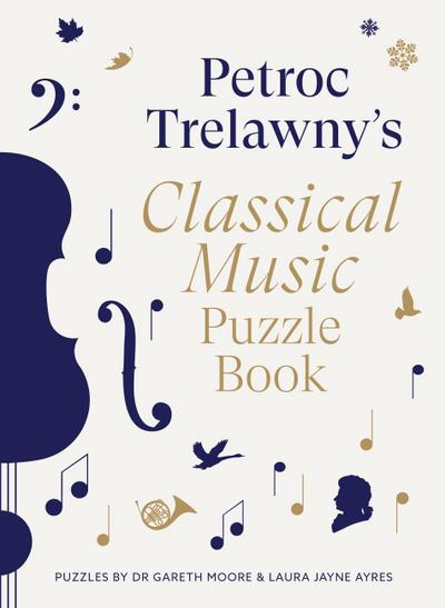 Petroc Trelawny’s Classical Music Puzzle Book