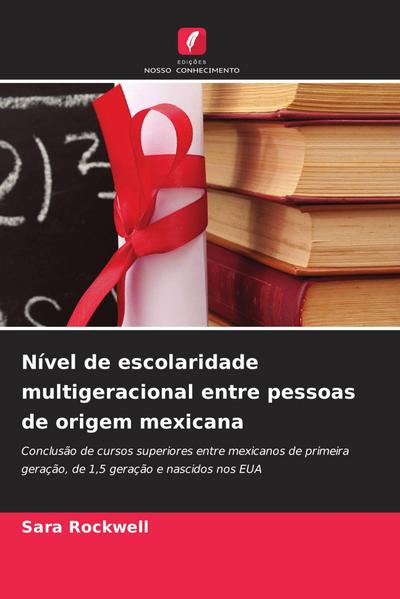 Nível de escolaridade multigeracional entre pessoas de origem mexicana