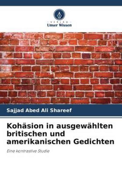 Kohäsion in ausgewählten britischen und amerikanischen Gedichten