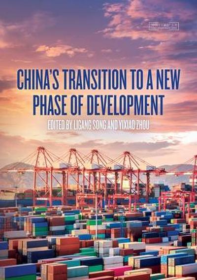 China’s Transition to a New Phase of Development