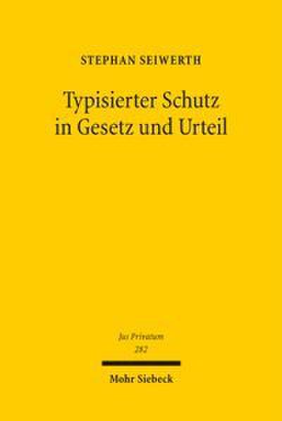 Typisierter Schutz in Gesetz und Urteil