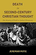 Death in Second-Century Christian Thought