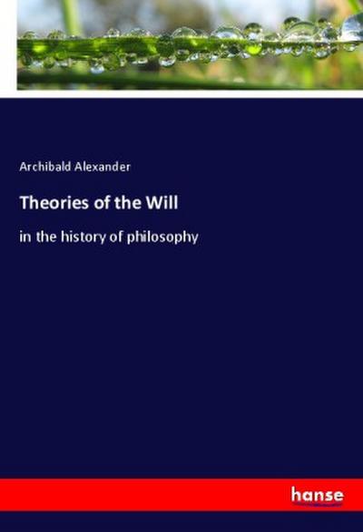 Theories of the Will