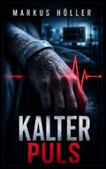 KALTER PULS