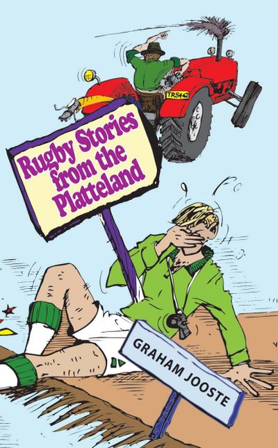 Rugby Stories from the Platteland