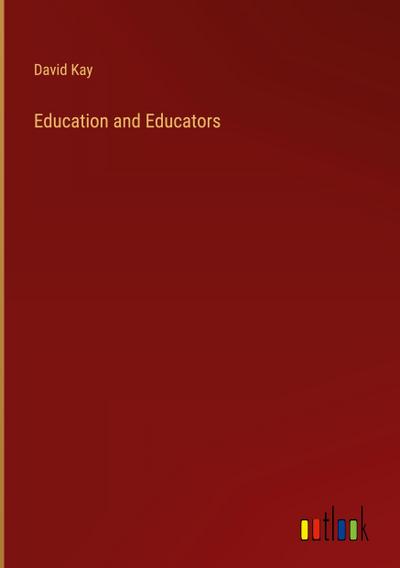 Education and Educators