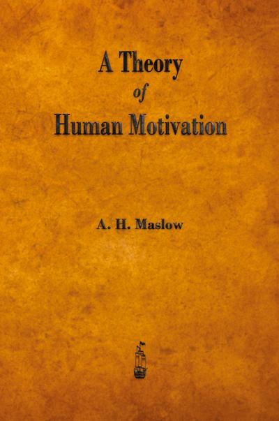 A Theory of Human Motivation