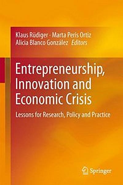 Entrepreneurship, Innovation and Economic Crisis