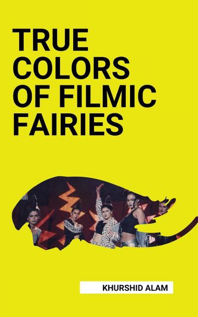 TRUE COLORS OF FILMIC FAIRIES