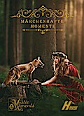 Märchenhafte Momente