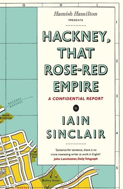 Hackney, That Rose-Red Empire