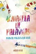 Aquarela de palavras: poemas para a vida toda