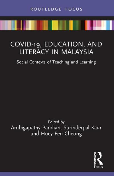 COVID-19, Education, and Literacy in Malaysia