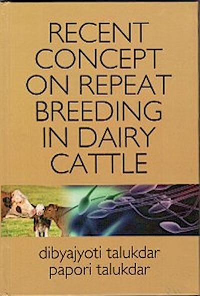 Recent Concept On Repeat Breeding In Dairy Cattle