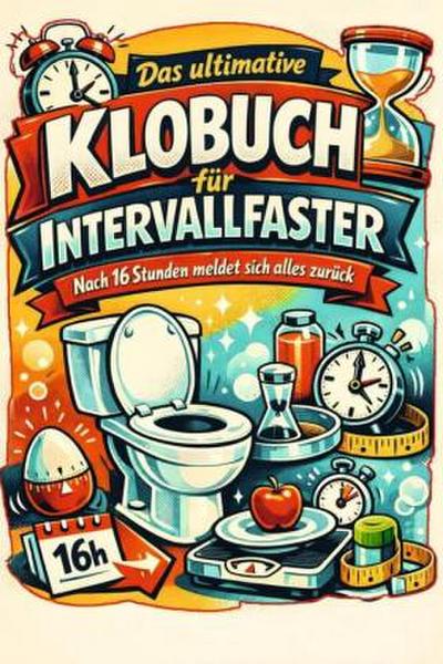 Das ultimative Klobuch für Intervallfaster