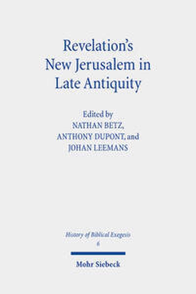 Revelation’s New Jerusalem in Late Antiquity