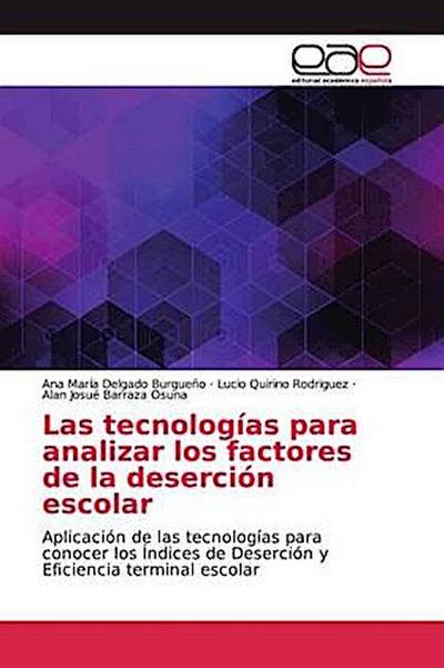 Las tecnologías para analizar los factores de la deserción escolar