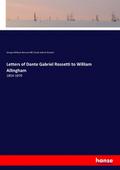 Letters of Dante Gabriel Rossetti to William Allin