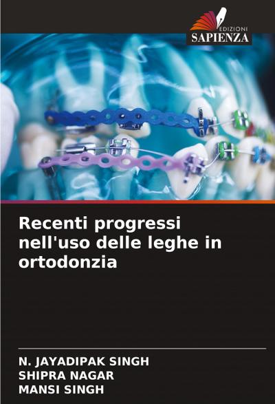 Recenti progressi nell’uso delle leghe in ortodonzia