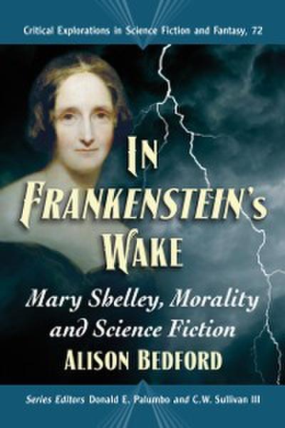 In Frankenstein’s Wake