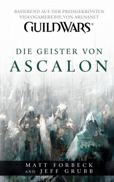 Guild Wars Band 1: Die Geister von Ascalon