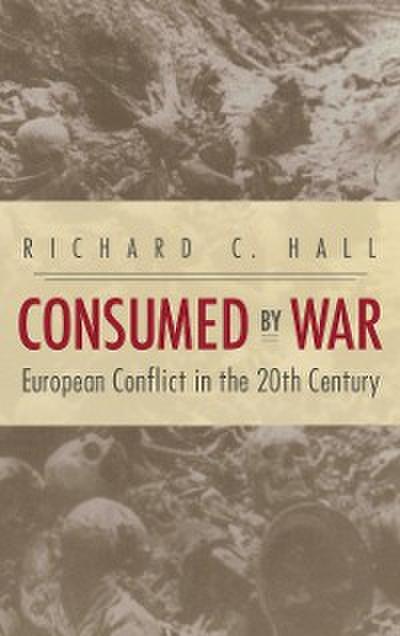 Consumed by War