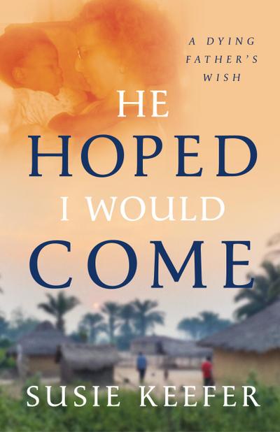 He Hoped I Would Come