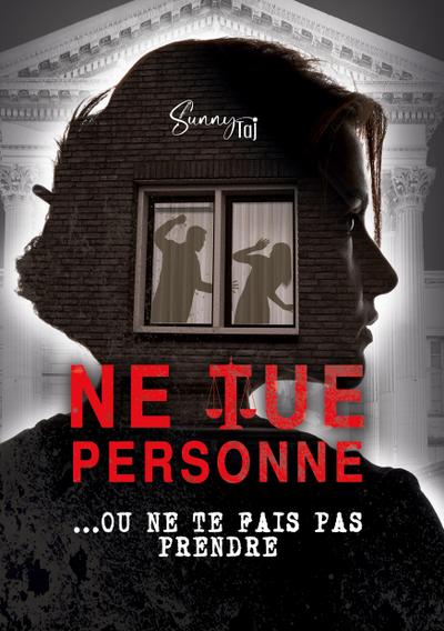 Ne Tue personne... ou ne te fais pas prendre