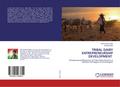TRIBAL DAIRY ENTREPRENEURSHIP DEVELOPMENT