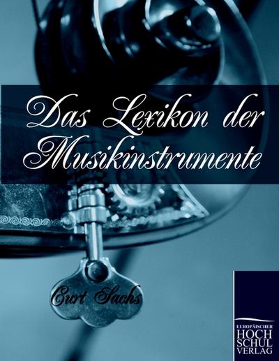 Das Lexikon der Musikinstrumente - Curt Sachs