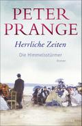 Herrliche Zeiten - Die Himmelsstürmer