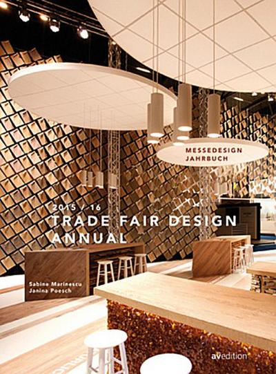 Messedesign Jahrbuch 2015/2016. Trade Fair Design Annual 2015/2016
