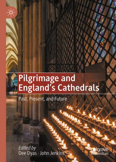 Pilgrimage and England’s Cathedrals