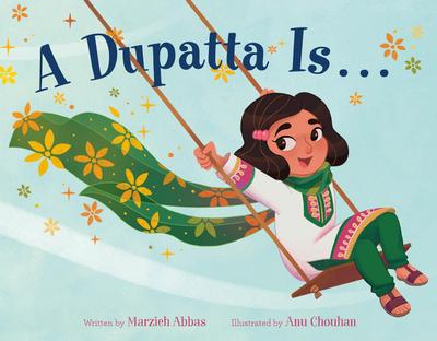 A Dupatta Is . . .