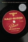 Half-Blood Blues Esi Edugyan Author